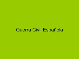 Guerra Civil Española 