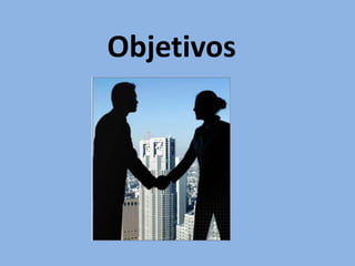 Objetivos
 