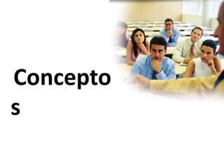 Concepto
s
 