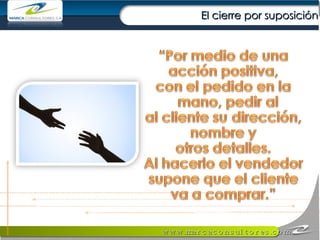 El cierre por suposición 