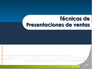 Técnicas de Presentaciones de ventas 