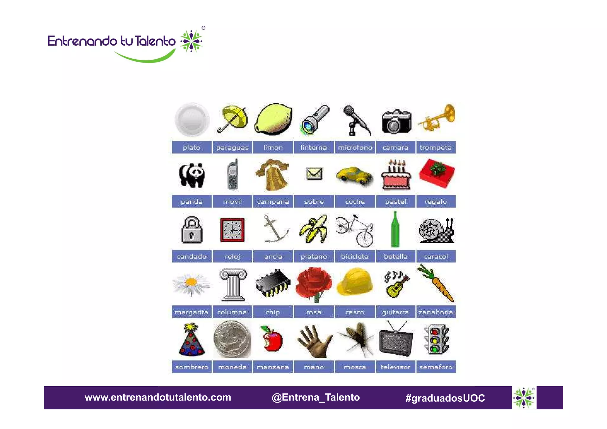 www.entrenandotutalento.com

@Entrena_Talento

#graduadosUOC

 