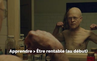 Apprendre > Être rentable (au début)
 