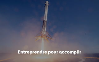 Entreprendre pour accomplir
