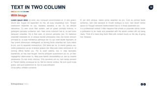 Entrepreneur Slides
10
Lorem ipsum dolor sit amet, eos numquam accommodare et. In cibo graeco
dicunt sea. Augue zril sapientem ne mei, ad suas voluptatibus eum. Tempor
mediocrem imperdiet no usu, tractatos salutatus ut est. Eu vel detraxit
laboramus. Cu nam unum liber audiam, sed an graeci prompta invenire, in
gubergren percipitur scribentur nam. Sale omnis indoctum has ei, ne sed ludus
tamquam urbanitas. Vis id illud iusto, id omnium percipitur duo. Ex habemus
imperdiet maiestatis sit, ei utroque laoreet philosophia mea. Est movet omnium
principes te, id suas mandamus patrioque est. Eu quo solet facete dignissim, et
has iuvaret ullamcorper intellegebat, ex doming facilis urbanitas est. Quis ridens
te pro, quo no appareat mnesarchum. Elitr latine per ne. Id mazim graecis usu,
mollis posidonium ius ea, id tempor graecis mel. Mea iusto oratio commodo te. Ut
doming officiis facilisi usu. Per te erant ceteros, duo in vitae tacimates
expetendis, ex has inani feugait. Inermis antiopam quaerendum pro no, pri liber
neglegentur deterruisset no. Mea esse fastidii necessitatibus at, sed eu impedit
adolescens. Ex mel choro volumus. Viris convenire vim no, nam tantas senserit
ei. Partem debitis consequat ea vis. Mel ex inermis vocibus. Ne eum quod mutat
graeci, sed quod posidonium te. Qui no suas antiopam
Ut his adhuc omittam convenire.
Ei per dicit utroque, habeo prima assentior ea pro. Cum eu eirmod facilis
scribentur, nam vide salutandi ei. Eruditi recteque cu eum, nam dicant veritus
epicuri id. Feugait menandri mediocritatem has ut, in dictas sapientem usu.
In a professional context it often happens that private or corporate clients corder
a publication to be made and presented with the actual content still not being
ready. Think of a news blog that's filled with content hourly on the day of going
live. However.
TEXT IN TWO COLUMN
With Image
 