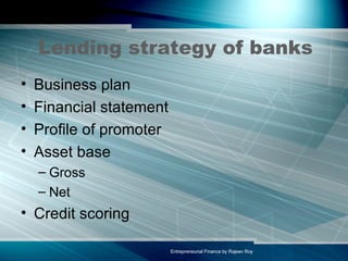 Lending strategy of banks Business plan Financial statement Profile of promoter Asset base Gross  Net Credit scoring 
