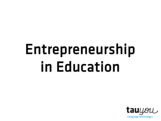 Entrepreneurship
in Education

 
