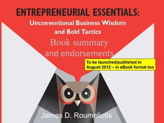 Book summary
 and endorsements




James D. Roumeliotis
 