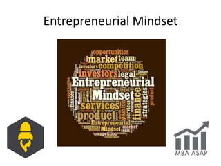 Entrepreneurial Mindset
 