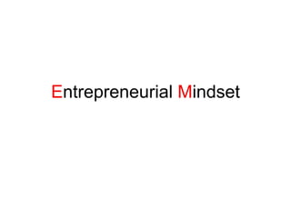 Entrepreneurial Mindset 
