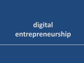 digital
entrepreneurship
 