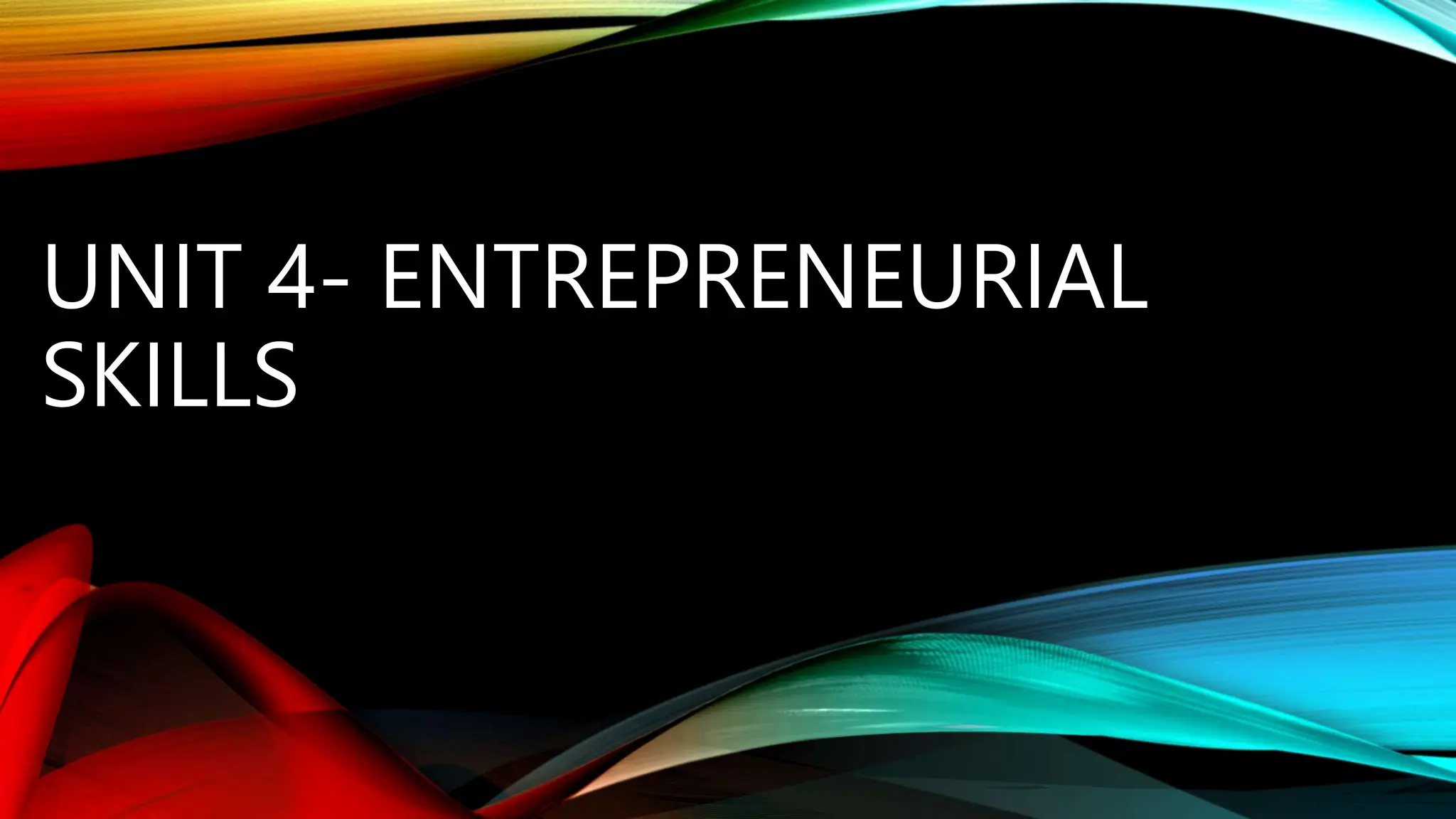 Entrepreneurial skills class 9 it 402 pptx
