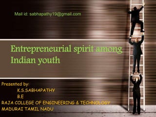 Entrepreneurial spirit among indian youth | PPTX