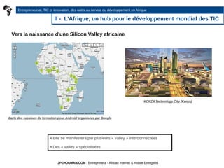 Entrepreneuriat, Tic et Innovation, des outils au service du Developpement en Afrique Slide 5