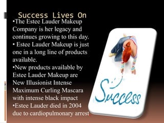 Changed her name from Lauter to Lauder