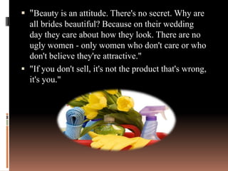 Had two sons, Leonard and RonaldEstee Lauder - Entrepreneur ExtraordinareEstee Lauder was a late bloomerFrom Makeup to FragranceHer first perfume product was     introduced in 195350,000 bottles in the very first year.In 1960 she entered the international     market Her company also contracted to become    the world-wide licensee for Tommy Hilfiger     and Donna Karan fragrances and cosmetics.