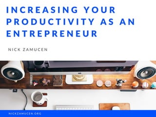 Increasing Your Productivity As An Entrepreneur 