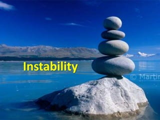 Instability