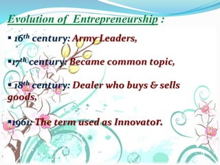 Characteristics of Entrepreneurship :
o Function of Innovation,
o Function of High Achievement,
o Function of Group Level ...
