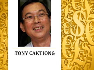 TONY CAKTIONG
 