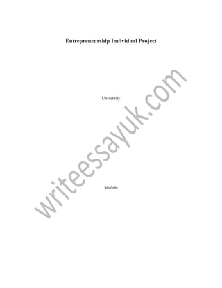 Entrepreneurship Individual Project
University
Student
 