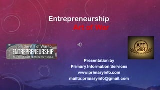 Entrepreneurship
Art of War
 