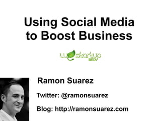 Using Social Media to Boost Business ,[object Object]