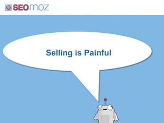 Selling is Painful<br />
