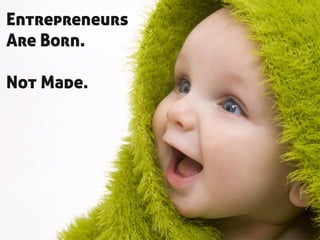 Entrepreneurship - Myths and Facts