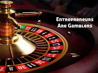 Entrepreneurship - Myths and Facts