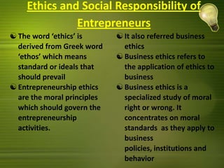 Entrepreneurs introduce new things in the economy