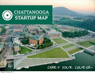 CHART YOUR COURSE.
Saturday, February 20, 16
 