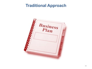 Traditional Approach
18
 