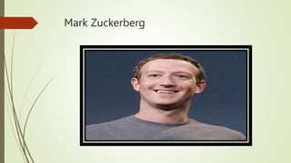 Mark Zuckerberg
 