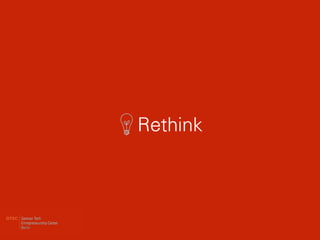 Rethink
 