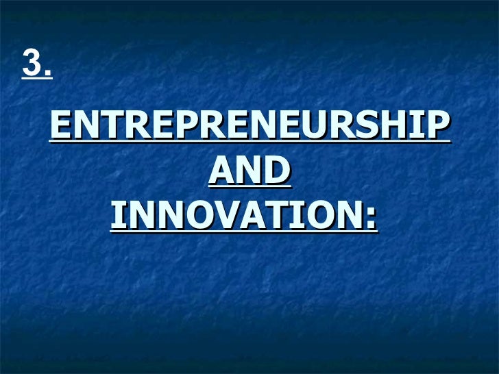 Entrepreneurship And Innovation