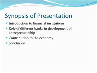 Synopsis of Presentation  ,[object Object],[object Object],[object Object],[object Object]