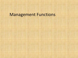 Management Functions
 
