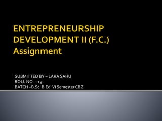 Entrepreneurship development.