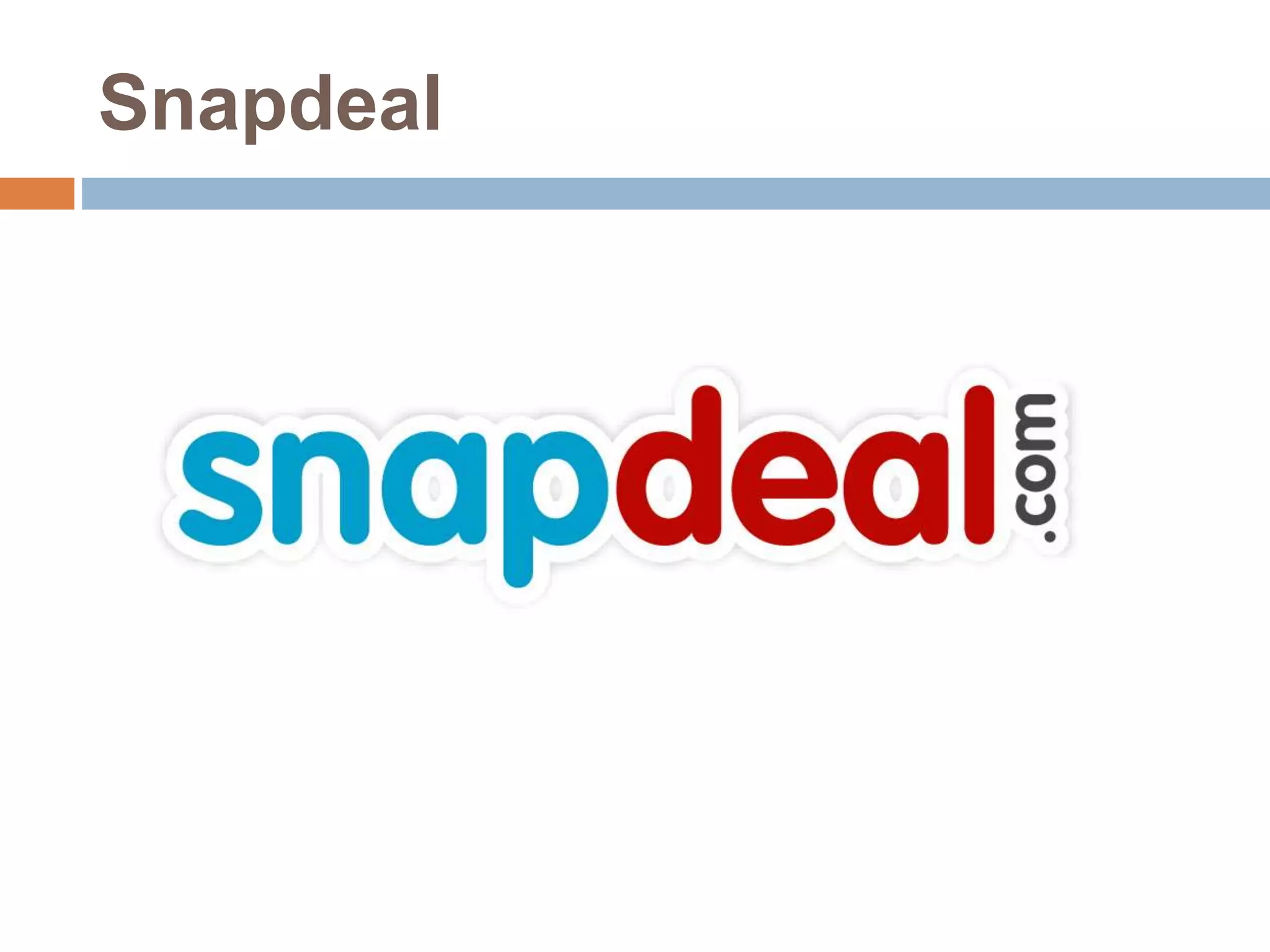 Snapdeal 
 