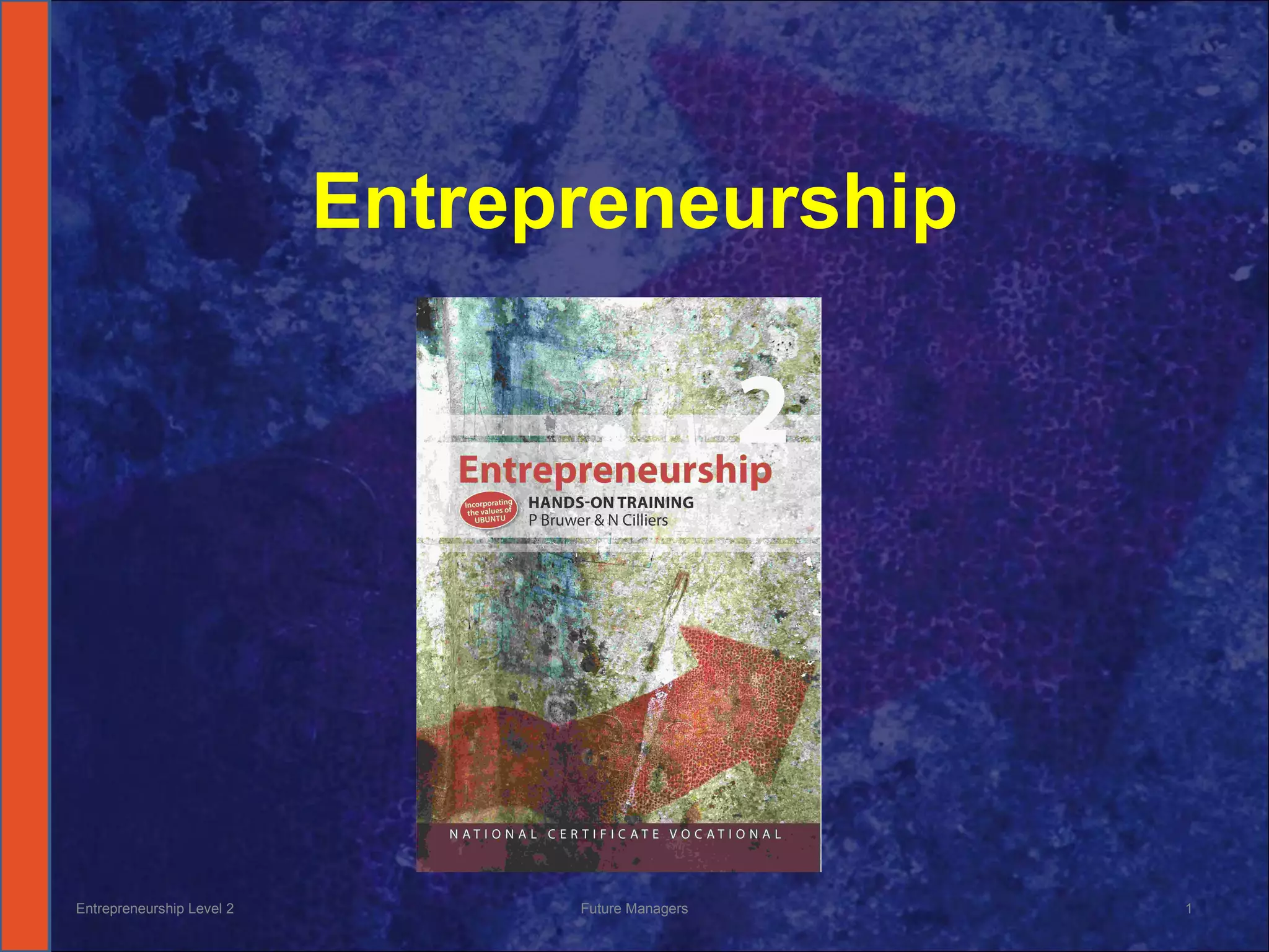 Entrepreneurship Entrepreneurship Level 2 Future Managers 