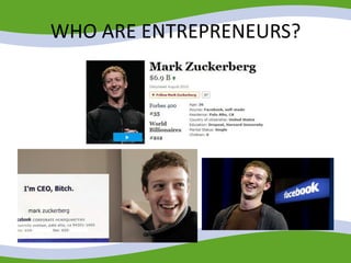 WHO ARE ENTREPRENEURS?
 