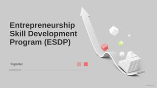 Entrepreneurship Skill Development Program (ESDP)(01)_AI PPT Maker.pptx