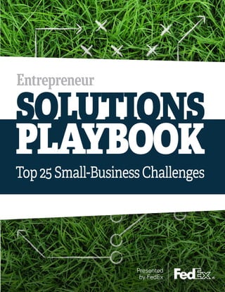 SOLUTIONS

PLAYBOOK

Top 25 Small-Business Challenges

 
