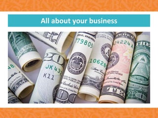 All about your business
 