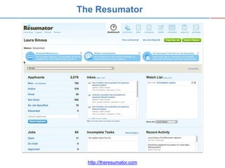 The Resumator




  http://theresumator.com
 