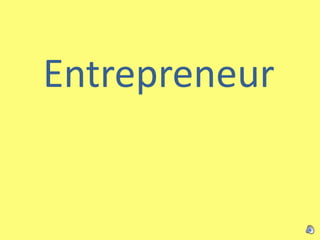 Entrepreneur<br />