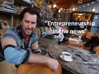 “Entrepreneurship
in the news”
.
ENMN 398
Deborah Wickins
Team 3
 