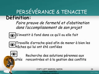 Combien de business Angels en France
?
• Il existe potentiellement 350 000 individus
ayant la surface financière suffisante pour
apporter des fonds propres aux gazelles,
c'est-à-dire capables de fournir de 5 à
100 000 euros au capital d’une entreprise
sans s’exposer à plus de 5 % mais
seulement 6 000 acceptent de s’exposer
aux risques !
COPY LEFT MARCEL NIZON
IDRAC NANTES

24

 