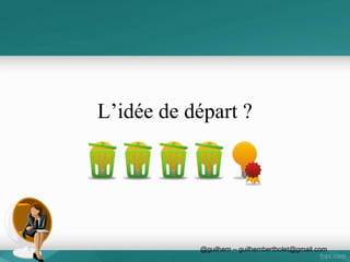 Le Lean start up
• Changer la façon dont les entreprises se développent
et de nouveaux produits sont lancés.
• Pénétrer ce brouillard de l'incertitude & découvrir la
voie du succès d'une entreprise durable.
• Il s'appuie sur «l'apprentissage rapide & validé," une
rapide expérimentation scientifique, ainsi qu'un
certain nombre de pratiques contre-intuitives qui
permettent de raccourcir les cycles de développement
de produits, de mesurer les progrès réels sans recourir
à des mesures sans réalité, et apprendre ce que les
clients attendent vraiment .

 